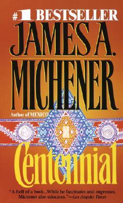 Centennial (1987) by James A. Michener