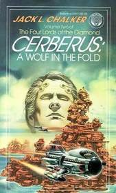 Cerberus: A Wolf in the Fold (1987) by Jack L. Chalker