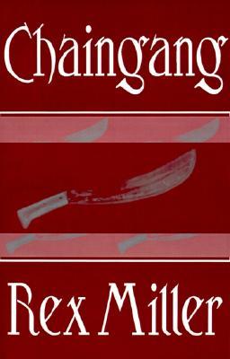 Chaingang (2000) by Rex Miller