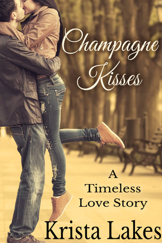 Champagne Kisses (2013) by Krista Lakes