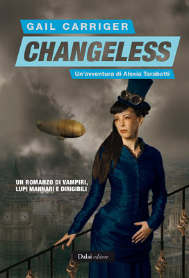 Changeless. Un'avventura di Alexia Tarabotti (2011) by Gail Carriger