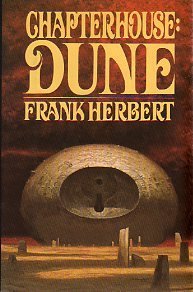 Chapterhouse: Dune (1987) by Frank Herbert