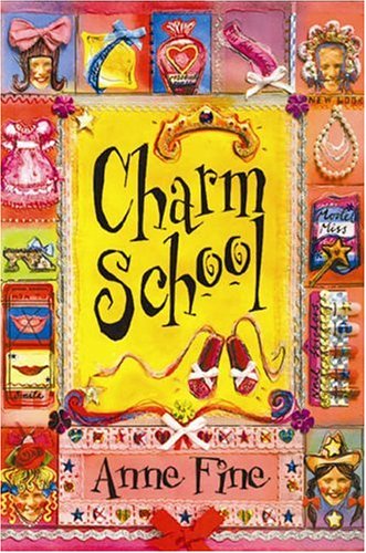 Charm School (2000) by Anne Fine