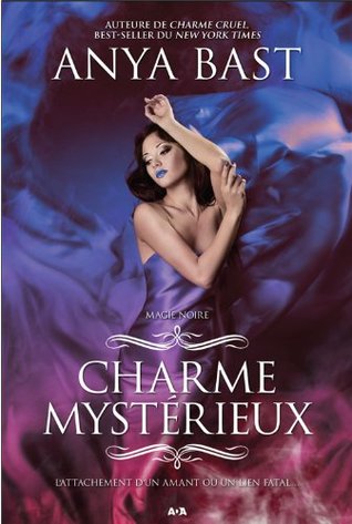 Charme Mystérieux (2014) by Anya Bast