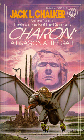 Charon: A Dragon at the Gate (1982) by Jack L. Chalker