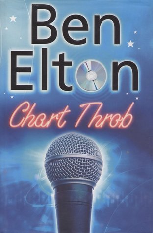 Chart Throb (2007) by Ben Elton