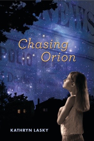 Chasing Orion (2010) by Kathryn Lasky