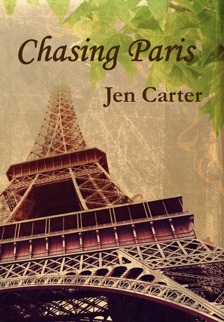 Chasing Paris (2012) by Jen Carter