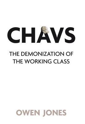 Chavs: The Demonization of the Working Class (2011)