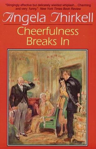 Cheerfulness Breaks In (1996) by Angela Thirkell