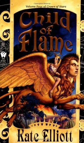 Child of Flame (2001) by Kate Elliott