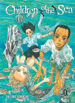 Children of the Sea, Volume 1 (2007) by Daisuke Igarashi