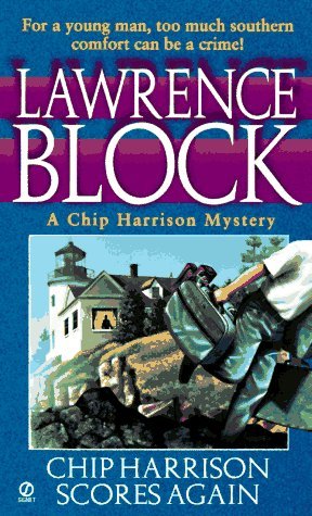 Chip Harrison Scores Again (1997) by Lawrence Block