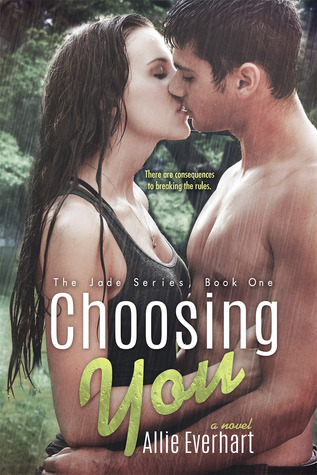 Choosing You (2013) by Allie Everhart