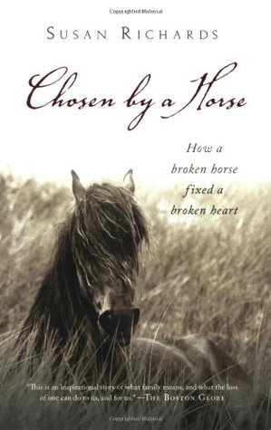 Chosen by a Horse (2007) by Susan Richards