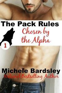 Chosen by the Alpha (2014) by Michele Bardsley