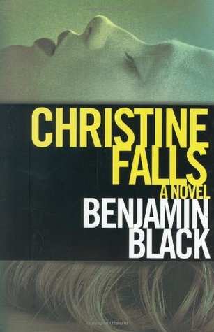 Christine Falls (2015) by John Banville