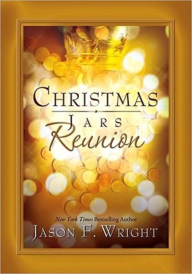 Christmas Jars Reunion (2009) by Jason F. Wright