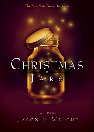 Christmas Jars (2005) by Jason F. Wright