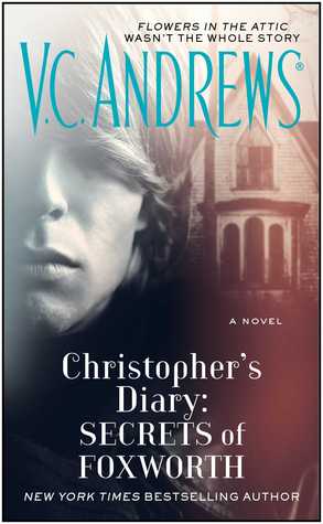 Christopher's Diary: Secrets of Foxworth (2014) by V.C. Andrews