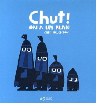 Chut ! On a un plan (2014) by Chris Haughton