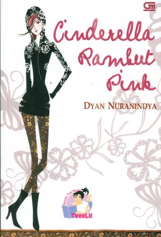 Cinderella Rambut Pink (2010) by Dyan Nuranindya