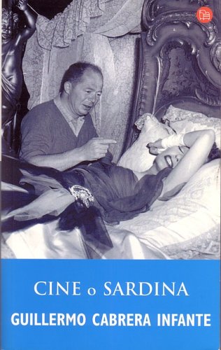 Cine o sardina (2005) by Guillermo Cabrera Infante