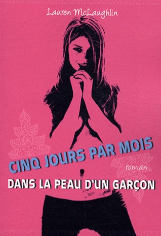 Cinq jours par mois - Dans la peau d'un garçon (2009)