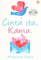 Cinta Itu, Kamu (2010) by Moammar Emka