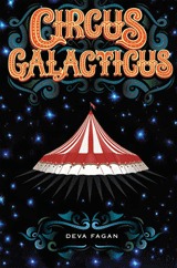 Circus Galacticus (2011) by Deva Fagan