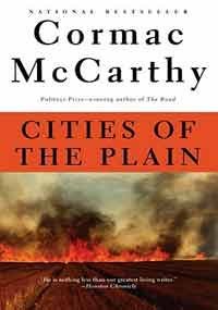 Cities of the Plain (1999) by Cormac McCarthy