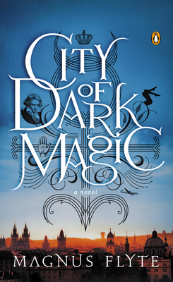 City of Dark Magic (2012) by Magnus Flyte