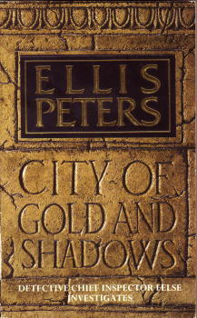 City of Gold and Shadows (1989) by Ellis Peters