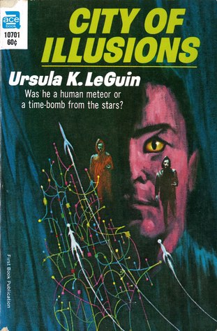 City of Illusions (1970) by Ursula K. Le Guin