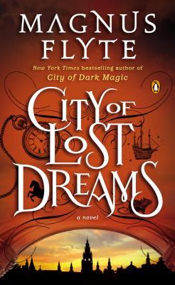 City of Lost Dreams (2013) by Magnus Flyte