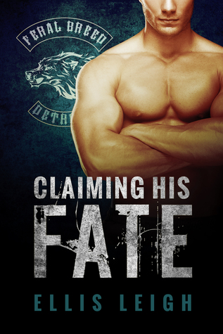 Claiming His Fate (2014) by Ellis Leigh