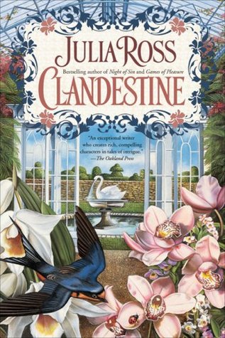 Clandestine (2006) by Julia Ross