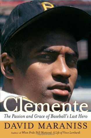 Clemente: The Passion and Grace of Baseball's Last Hero (2006)