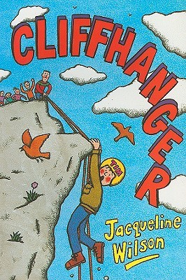 Cliffhanger (Adventure, #1) (1995) by Jacqueline Wilson