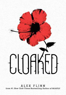 Cloaked (2011) by Alex Flinn