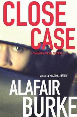 Close Case (2005) by Alafair Burke