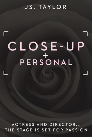 Close Up and Personal (2013) by J.S.  Taylor