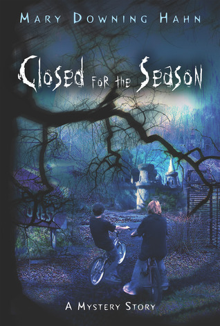 Closed for the Season (2009) by Mary Downing Hahn