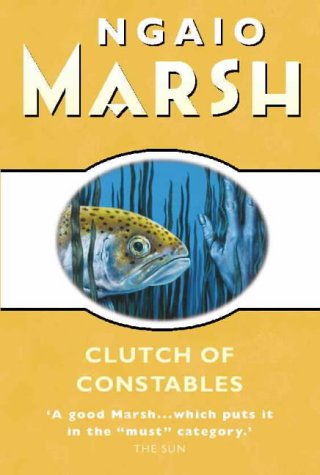 Clutch of Constables (2015) by Ngaio Marsh