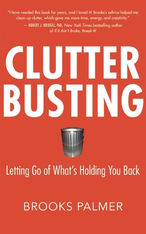 Clutter Busting: Letting Go of What's Holding You Back (2009)