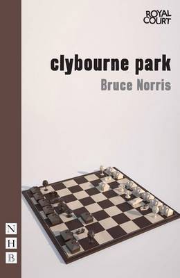 Clybourne Park (2010) by Bruce Norris