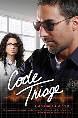 Code Triage (2010) by Candace Calvert