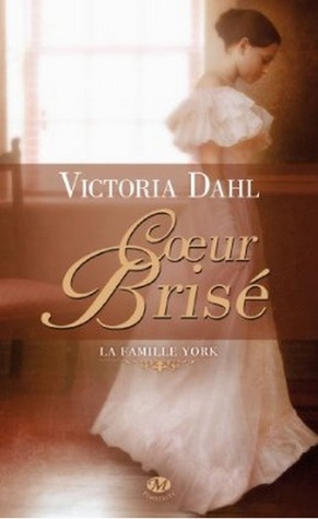 Coeur brisé (2012) by Victoria Dahl