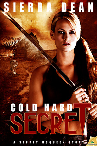 Cold Hard Secret (2014) by Sierra Dean