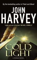 Cold Light (1995) by John Harvey